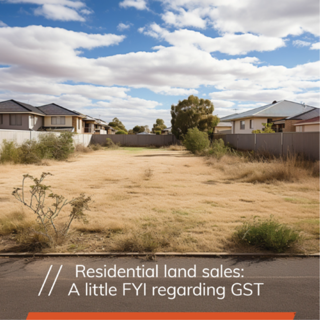 Residential Land Sales & GST